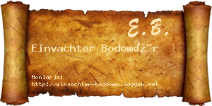 Einvachter Bodomér névjegykártya